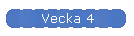 Vecka 4